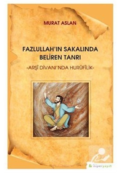 Fazullah'ın Sakalında Beliren Tanrı - Murat Aslan - Hiperlink