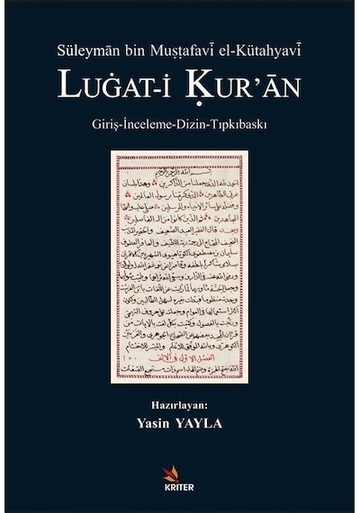 Süleyman Bin Mustafavi el -Kütahyavi Lugat -i Kur'an  - Yasin Yayla  - Kriter