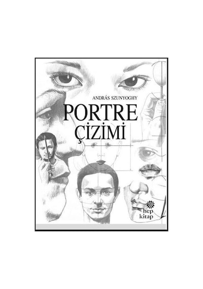 Portre Çizimi - Andras Szunyoghy - Hep Kitap
