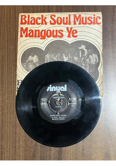 Black Soul - Black Soul Music / Mangous Ye , 7'' Single
