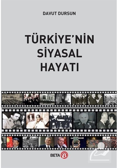 Türkiye'nin Siyasal Hayatı - Davut Dursun - Beta Yayınları