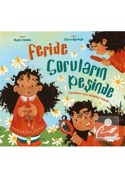 Feride Soruların Peşinde / Ayşe Çelebi