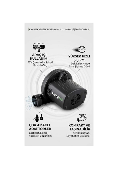 Kamptek 12v Araç Çakmaklık Girişli Elektrikli Şişirme Pompası - Yatak, Mat, Bot Ve Çadır Şişirme Pompası 3 Farklı Uçlu