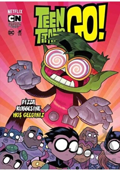 Teen Titan's Go! Pizza Kubbesine Hoşgeldiniz! - Amy Wolfram - Dinozor Genç