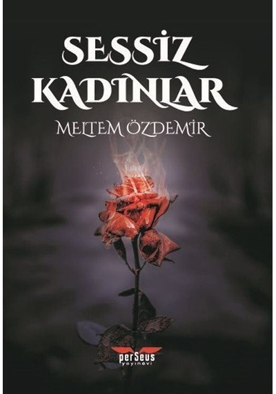 Sessiz Kadınlar - Meltem Özdemir - Perseus Yayınevi