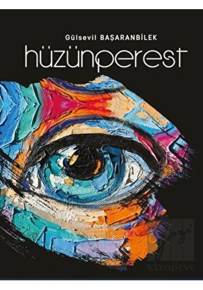 Hüzünperest - Gülsevil Başaranbilek - Platanus Publishing