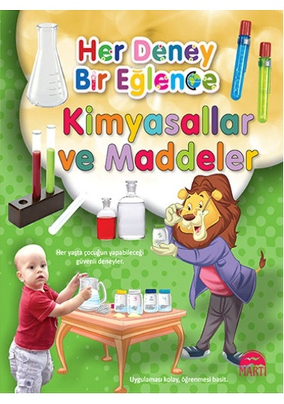 Her Deney Bir Eğlence - Kimyasallar ve Maddeler- Martı Yayınları