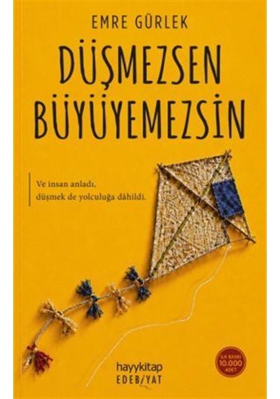 Düşmezsen Büyüyemezsin / Emre Gürlek