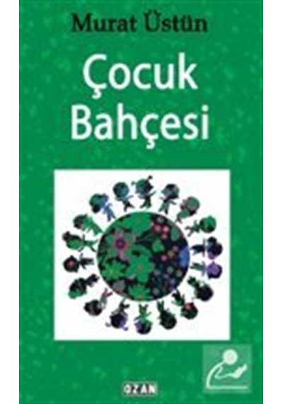 Çocuk Bahçesi / Murat Üstün