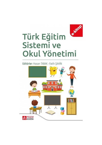 Türk Eğitim Sistemi Ve Okul Yönetimi E-kitap