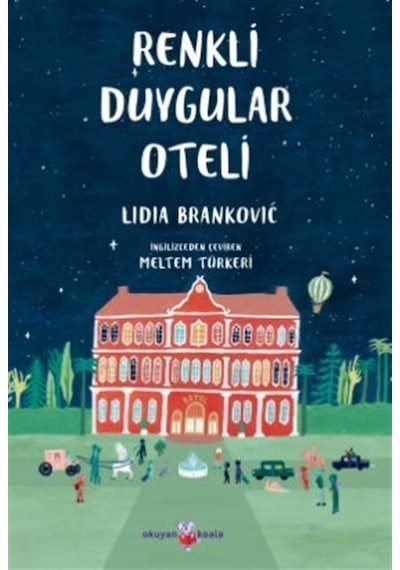 Renkli Duygular Oteli / Lidia Branković