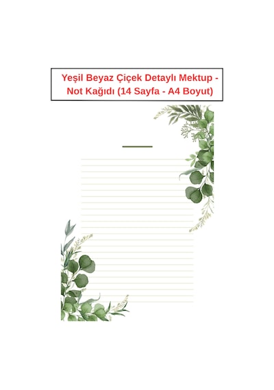 Yeşil Beyaz Çiçek Detaylı Mektup Not Kağıdı 14 Sayfa A4 Boyut