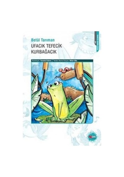 Ufacık Tefecik Kurbağacık - Betül Tarıman - Can Çocuk Yayınları
