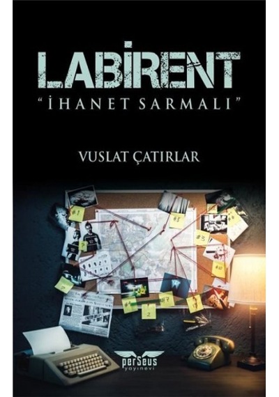 Labirent - İhanet Sarmalı - Vuslat Çatırlar - Perseus Yayınevi