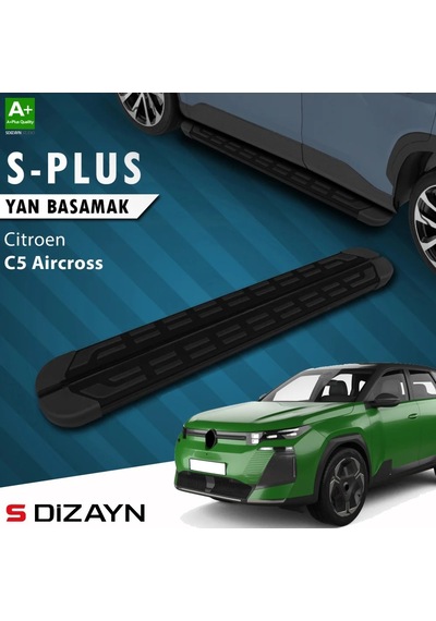 S-dizayn Citroen C5 Aircross 2 Hybrid Benzinli S-plus Siyah Yan Basamak 193 Cm 2025 Üzeri A+ Kalite