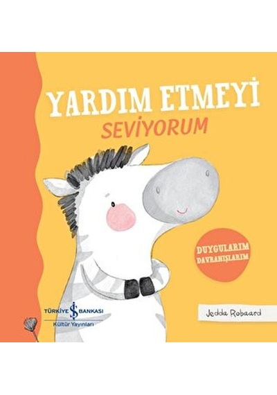 Yardım Etmeyi Seviyorum - Duygularım Davranışlarım - Ciltli - Mjfz-727491