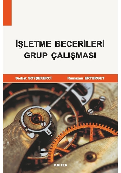 İşletme Becerileri Grup Çalışması Serhat Soyşekerci Ramazan Ertu