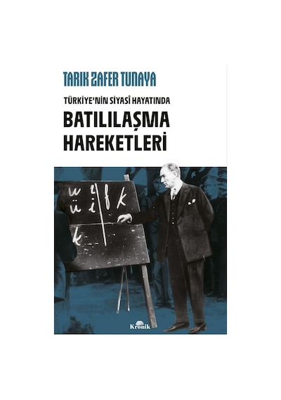 Türkiye'nin Siyasi Hayatında Batılılaşma Hareketleri Üzerine