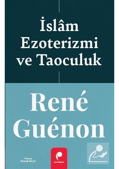 İslam Ezoterizmi Ve Taoculuk / Rene Guenon