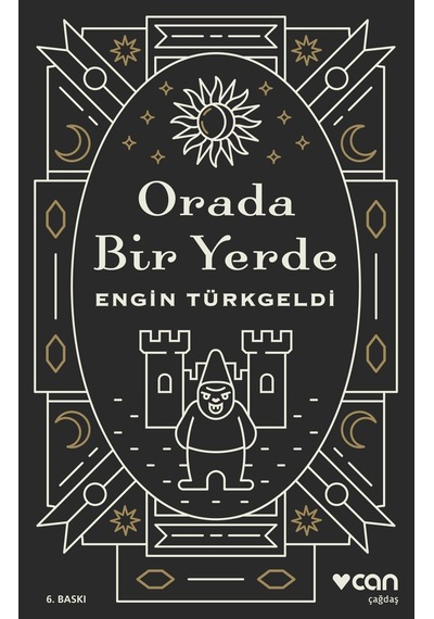 Orada Bir Yerde - Engin Türkgeldi -  Can Yayınları