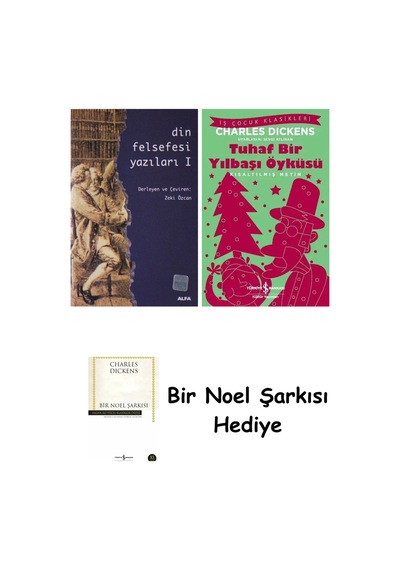 Din Felsefesi Yazıları I + Tuhaf Bir Yılbaşı Öyküsü + Bir Noel Şarkısı