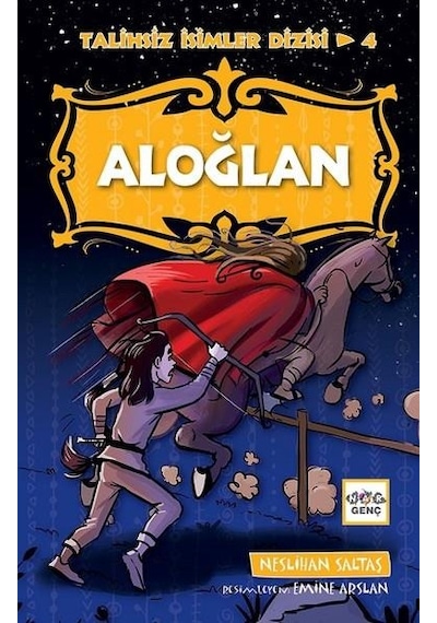 Aloğlan Talihsiz İsimler Dizisi 4 - Nar Yayınları