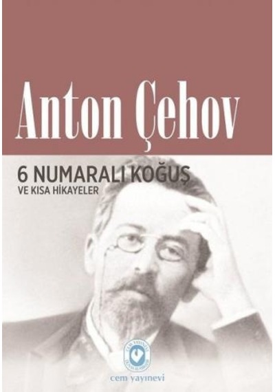 6 Numaralı Koğuş ve Kısa Hikayeler - Anton Pavloviç Çehov - Cem Yayınevi