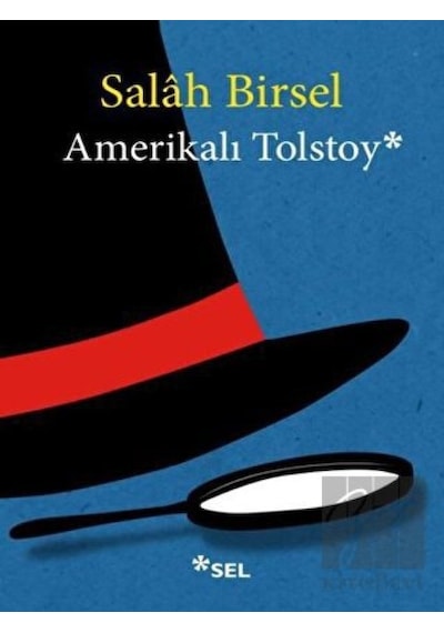 Sel Yayıncılık - Amerikalı Tolstoy