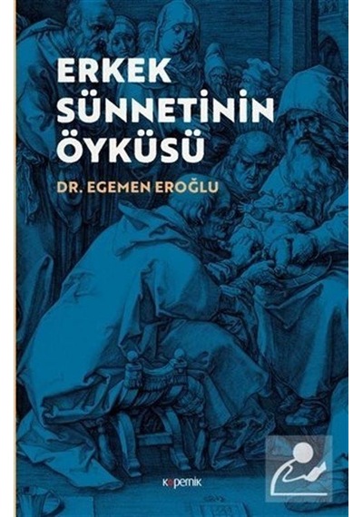 Erkek Sünnetinin Öyküsü - Egemen Eroğlu
