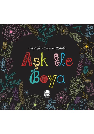 Ema Büyükler İçin Boyama ( Aşk İle Boya ) Mandala