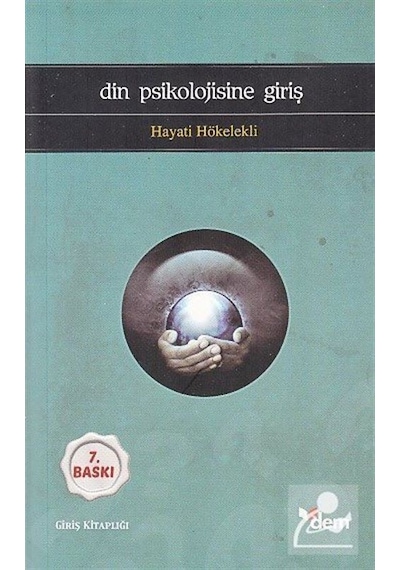 Din Psikolojisine Giriş / Prof. Dr. Hayati Hökelekli