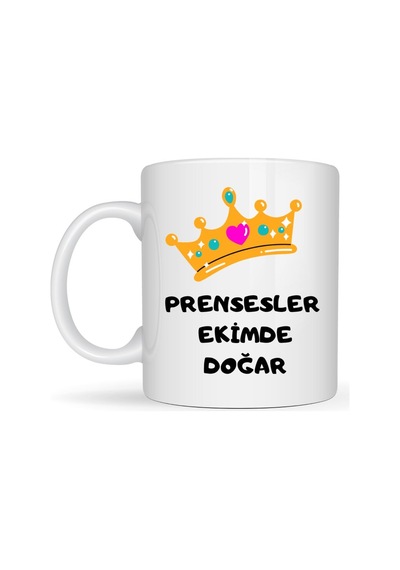 Prensesler Ekimde Doğar Yazılı Kupa Model 254 Taç Tasarımlı Ekim Ayı Doğum Günü si Seramik Kah