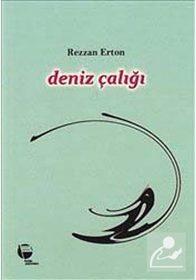 Deniz Çalığı - Rezzan Erton - Belge Yayınları