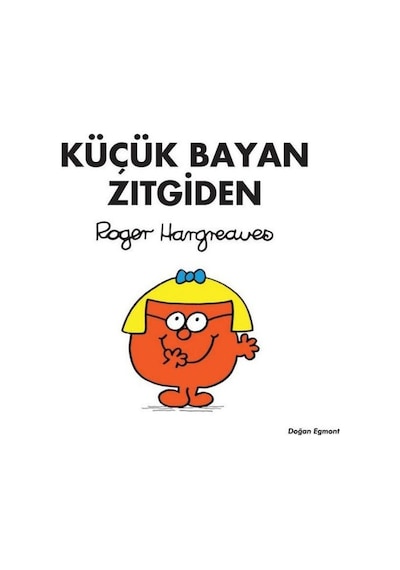 Küçük Bayan Zıtgiden- Doğan ve Egmont Yayıncılık