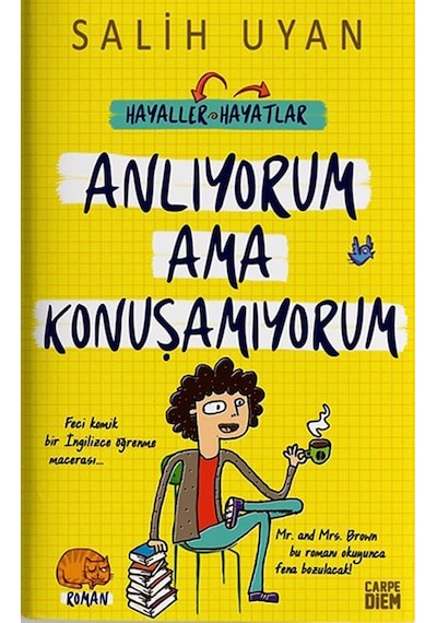 Anlıyorum Ama Konuşamıyorum - Salih Uyan - Carpediem Kitap