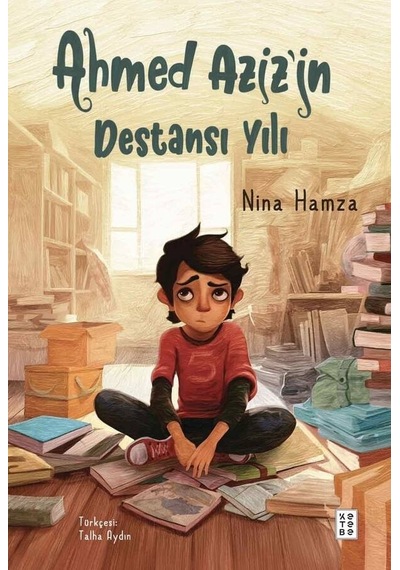 Ahmed Aziz'in Destansı Yılı - Nina Hamza - Ketebe