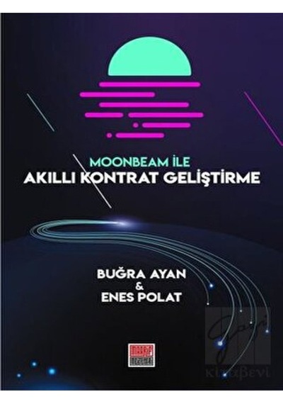 Moonbeam ile Akıllı Kontrat Geliştirme - Buğra Ayan - Maarif Mektepleri