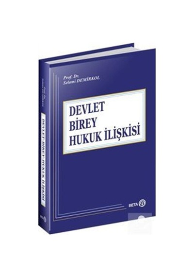 Devlet-Birey-Hukuk İlişkisi Ciltli / Dr. Selami Demirkol
