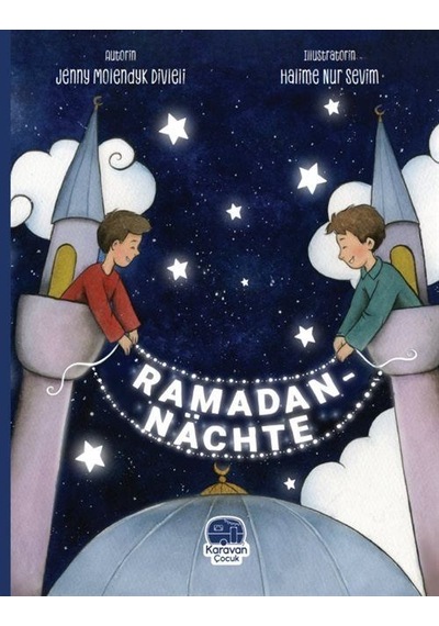Ramadan Nachte - Jenny Molendyk Divleli - Karavan Çocuk