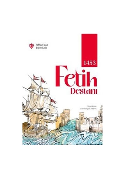 1453 Fetih Destanı / Fethiye Ata