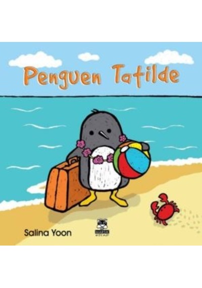 Penguen Tatilde Marsık Kitap Salina Yoon