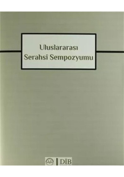 Uluslararası Serahsi Sempozyumu - Diyanet İşleri Başkanlığı