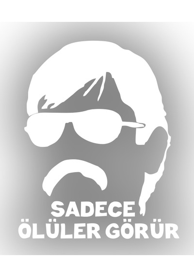 Sadece Ölüler Görür Araba Sticker 17x17 Cm Beyaz
