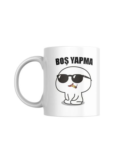 Boş Yapma Kupa Bardak Komik Yazılı Hediyelik Kahve Çay Kupası Diğer