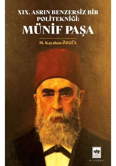 Xıx. Asrın Benzersiz Bir Politekniği: Münif Paşa - Dppq-900786