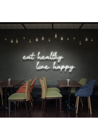 Eat Healthy Live Happy Yazılı Neon Tabela Beyaz