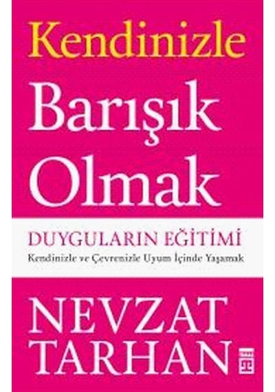 Kendinizle Barışık Olmak Nevzat Tarhan