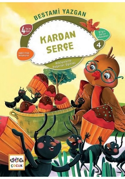 Kardan Serçe - Hikayelerle Değerler Eğitimi 4 - Bestami Yazgan - Nar Çocuk