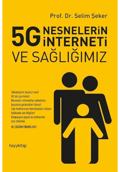 5G Nesnelerin İnterneti ve Sağlığımız - Selim Şeker - Hayykitap