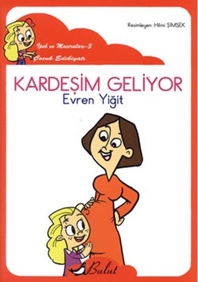 Kardeşim Geliyor - Evren Yiğit - Bulut Yayınları